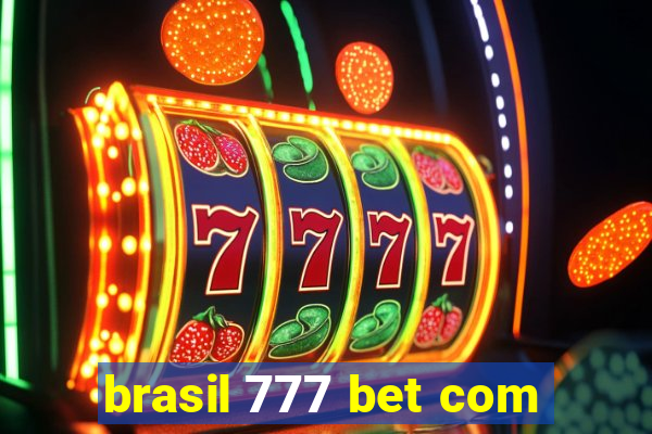 brasil 777 bet com